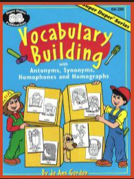 Vocabulary building With antonyms, synonyms, homophones and homographs (Super Duper series workbook)